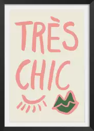 Très Chic - affiche citation