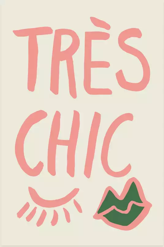 Très Chic - affiche citation