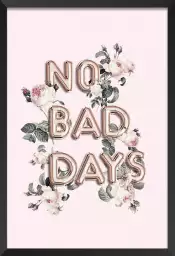 No bad days 2 - affiche citation