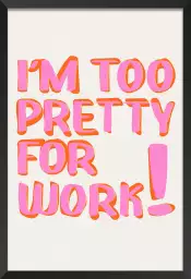 I m too pretty - tableau minimaliste