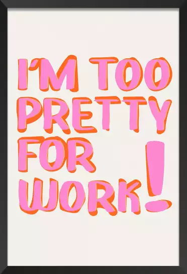 I m too pretty - tableau minimaliste