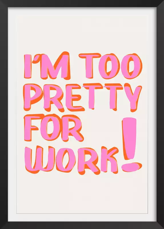 I m too pretty - tableau minimaliste