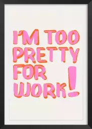 I m too pretty - tableau minimaliste