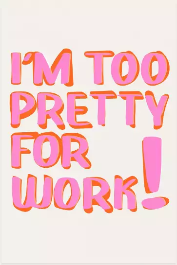 I m too pretty - tableau minimaliste