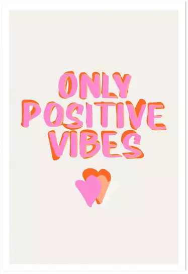 Only positive vibes - tableau minimaliste