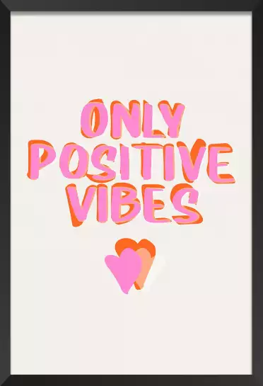 Only positive vibes - tableau minimaliste