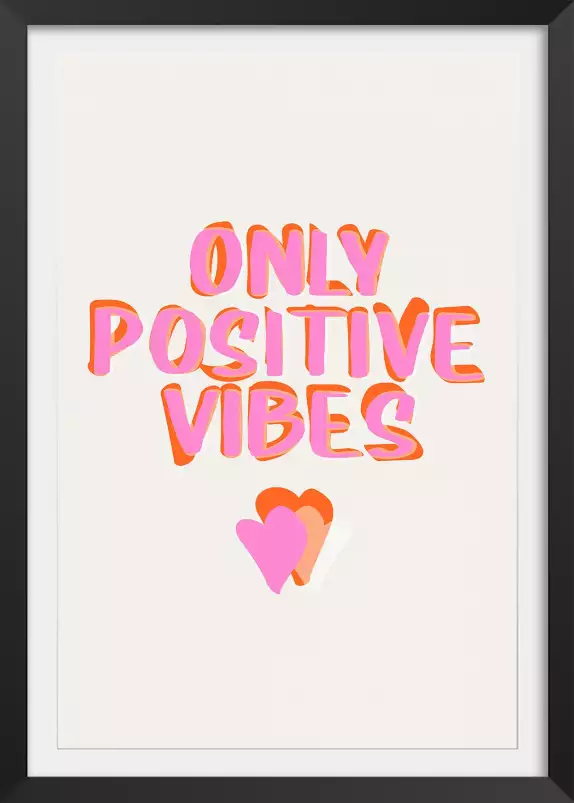 Only positive vibes - tableau minimaliste