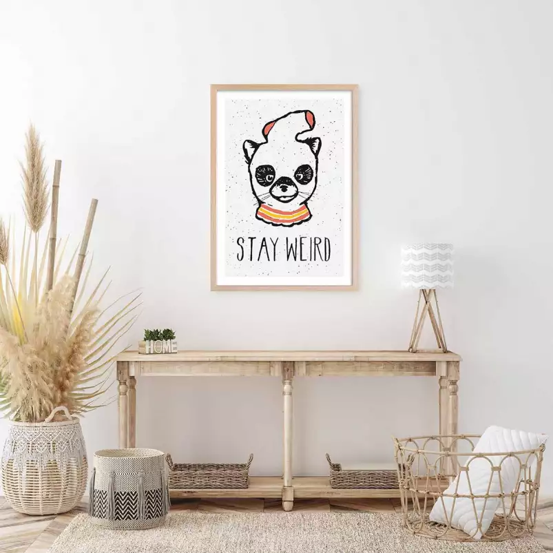 Stay weird - affiche d'art