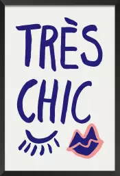 Très chic 2 - affiche citation francaise