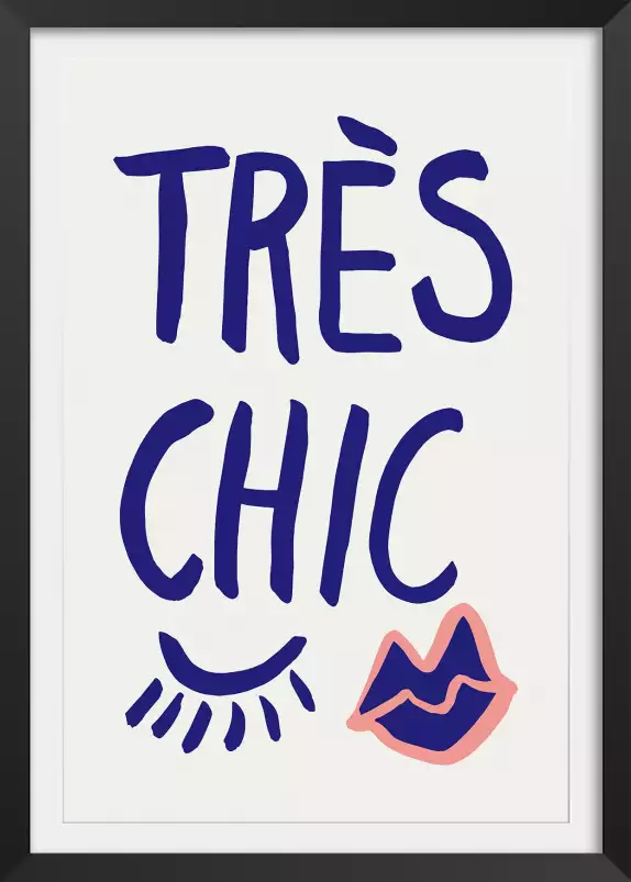 Très chic 2 - affiche citation francaise