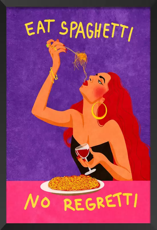 Mangez des spaghettis sans regret - affiche cuisine humour