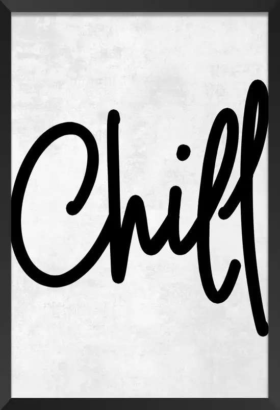 Chill - affiche citations