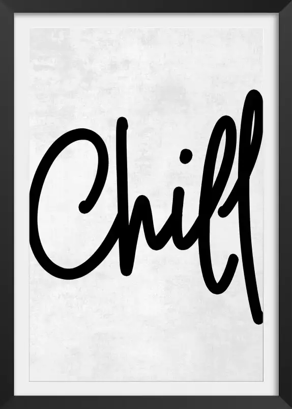 Chill - affiche citations