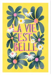 Tableau déco La vie est belle jaune - affiche fleurs