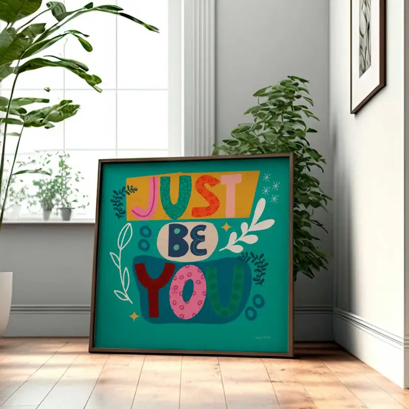 Affiche Just be you - affiche citation