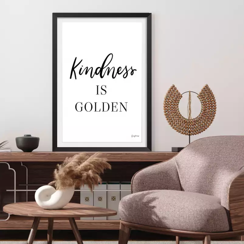 Kindness is golden - affiche citations