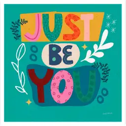 Affiche Just be you - affiche citation