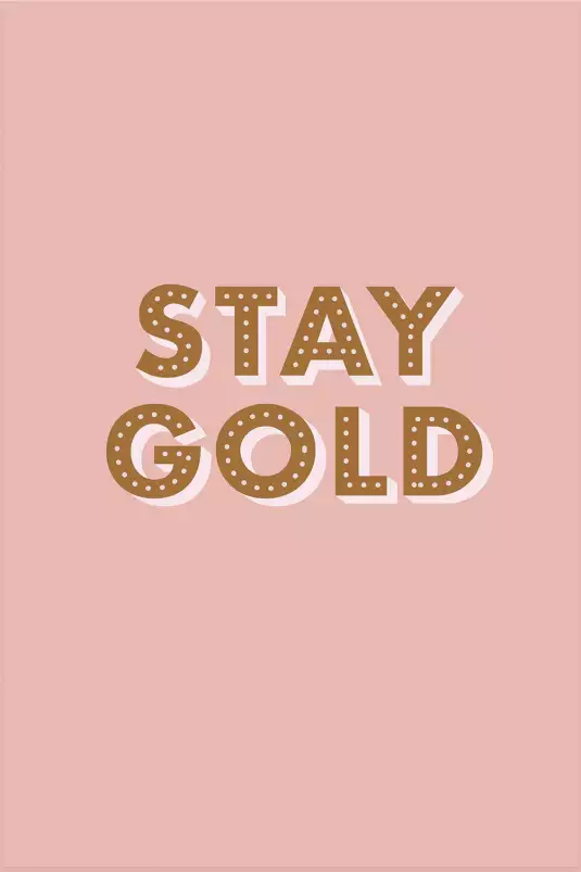 Rose stay gold - affiche citations positives