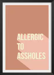 Allergic to assholes - affiche phrase