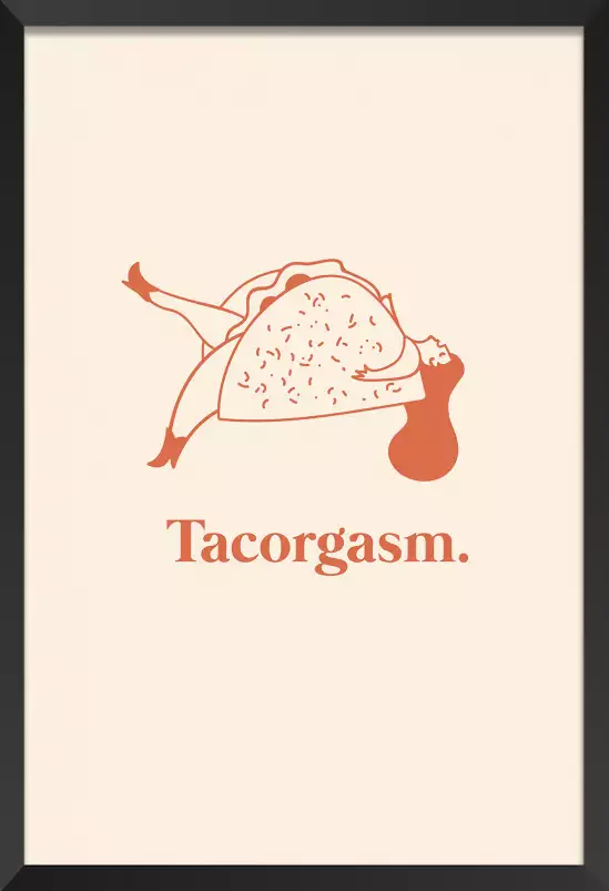 Tacorgasm - affiche cuisine