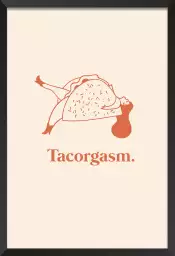 Tacorgasm - affiche cuisine