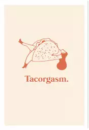 Tacorgasm - affiche cuisine
