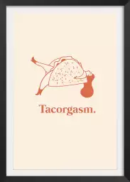 Tacorgasm - affiche cuisine