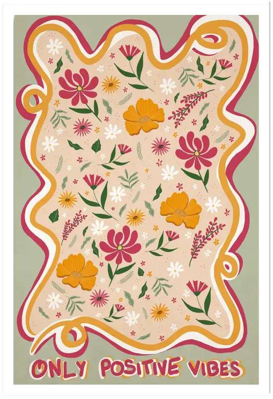 Affiche only positive vibes - illustration fleurs pop