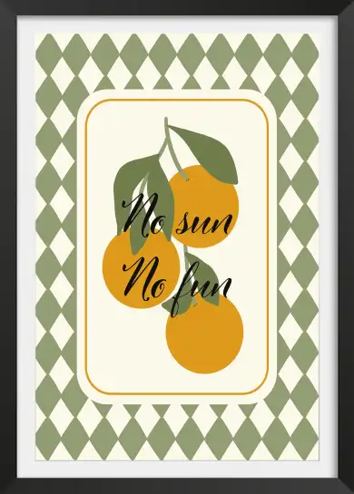 Affiche no sun no fun - illustration oranges vintage