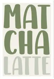Affiche matcha latte - typographie vert sauge minimaliste