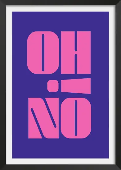 Affiche typographique oh no rose et violet