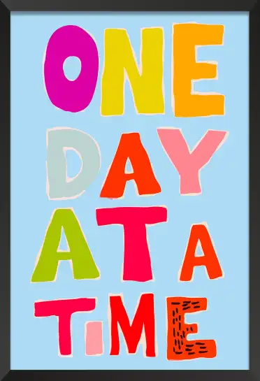 Affiche typographique one day at a time