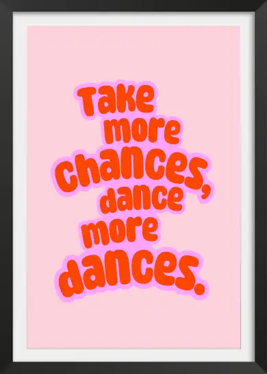 Affiche typographique take more chances