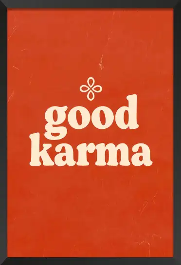 Affiche citation good karma