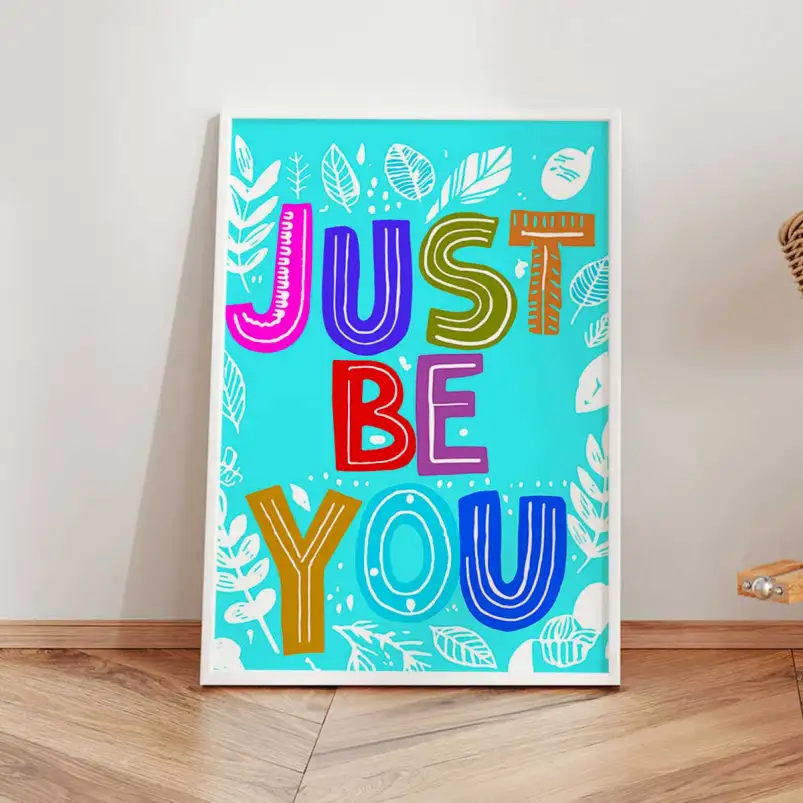 Affiche motivation Just Be You