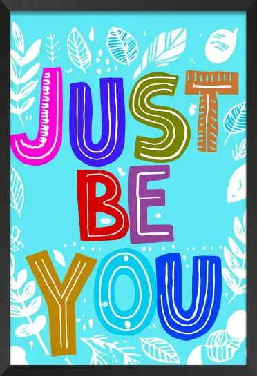 Affiche typographique just be you colorée