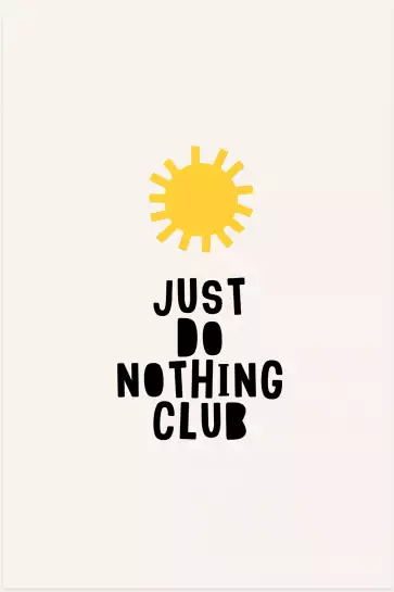 Just do nothing club - affiche citation