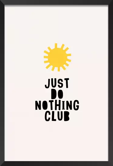 Just do nothing club - affiche citation