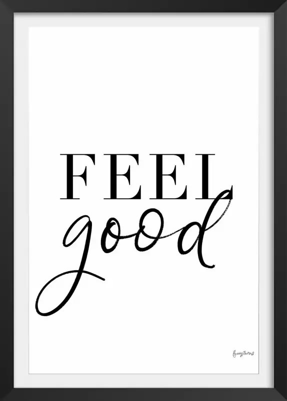 Feel good - affiche citations