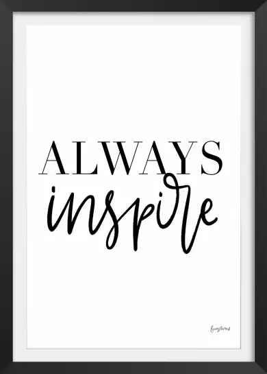 Always inspire - affiche citations