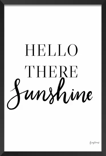 Hello there sunshine - poster citation