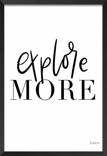 Explore more - affiche citations