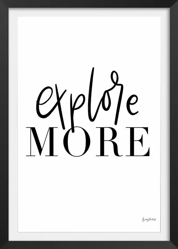 Explore more - affiche citations