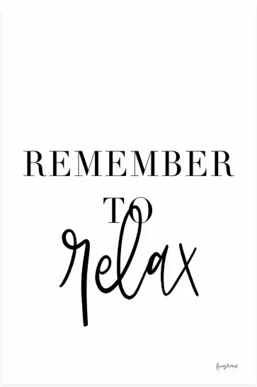 Remember to relax - affiche citations