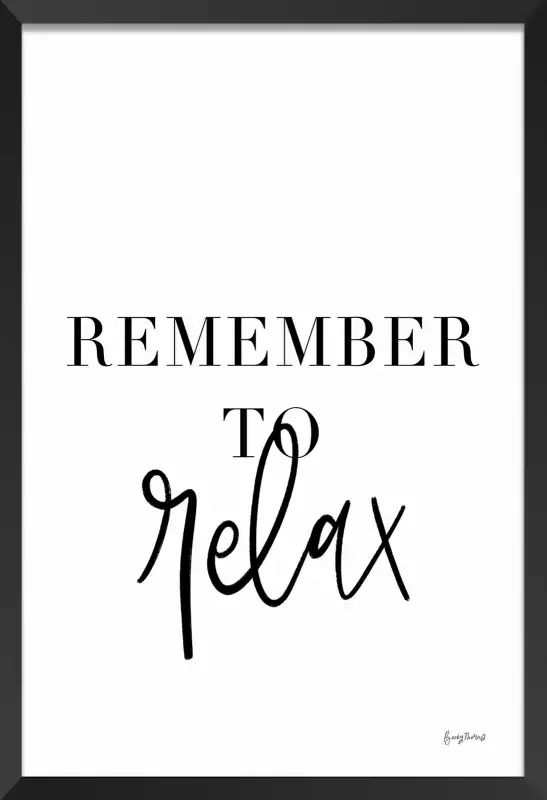 Tableau Remember to Relax tableau citation noir et blanc