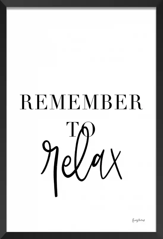 Remember to relax - affiche citations