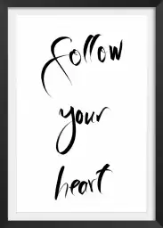 Follow your heart - affiche citation