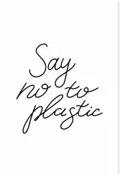 Dites non au plastique - citations matin