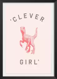 Clever girl - poster d'art