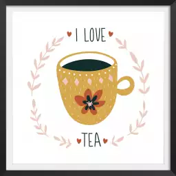 I love tea - affiche cuisine scandinave